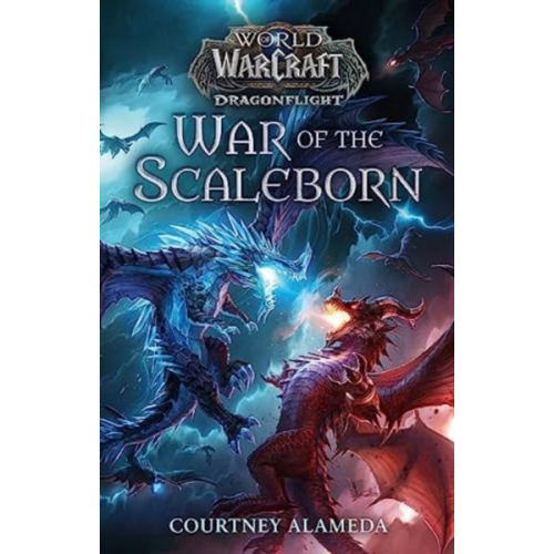 Courtney Alameda - World of Warcraft: War of the Scaleborn