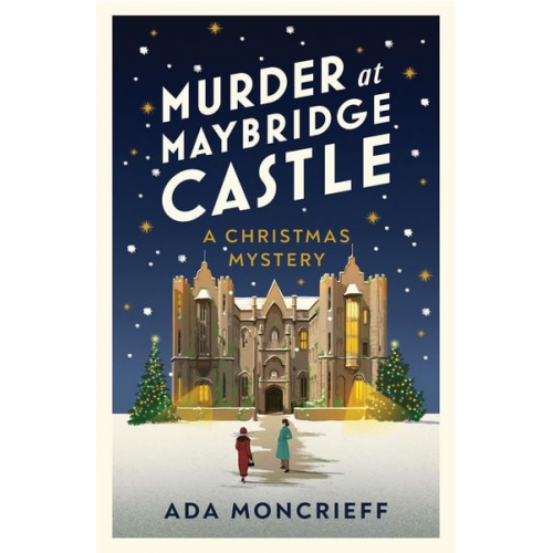 Ada Moncrieff - Murder at Maybridge Castle