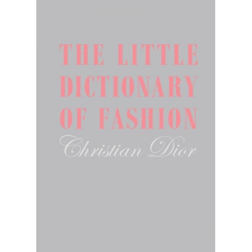 Christian Dior - The Little Dictionary of Fashion