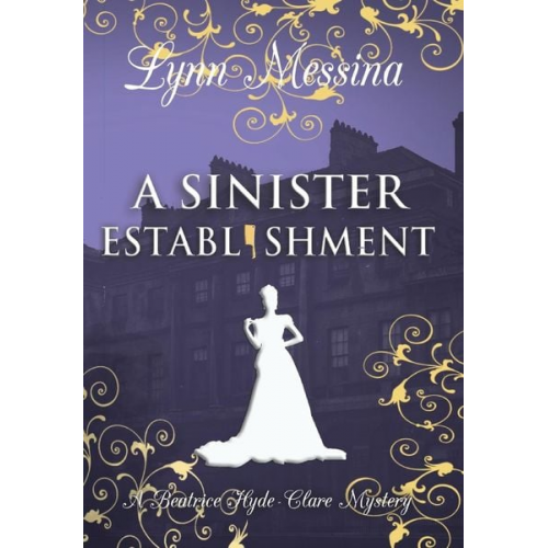 Lynn Messina - A Sinister Establishment