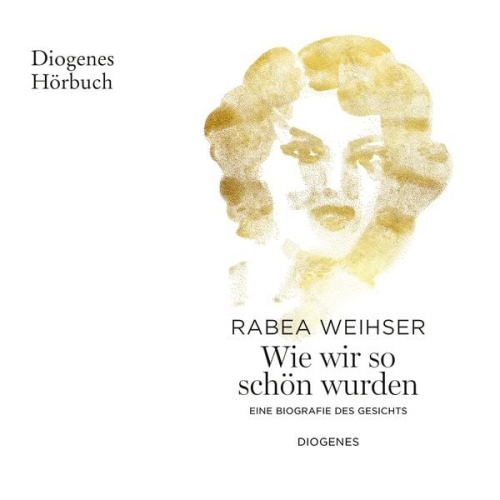 Rabea Weihser - Wie wir so schön wurden