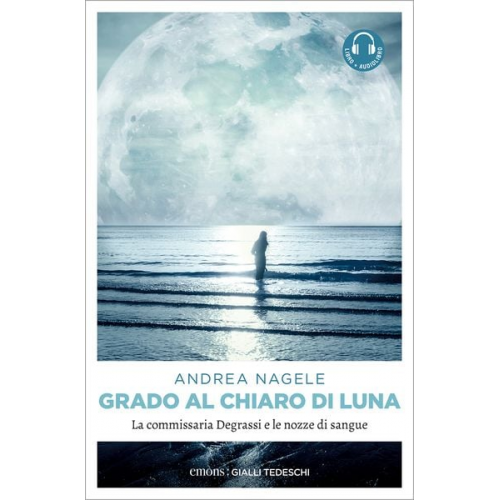 Andrea Nagele - Grado al chiaro di luna