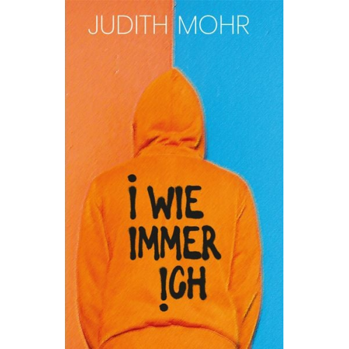 Judith Mohr - I wie immer ich