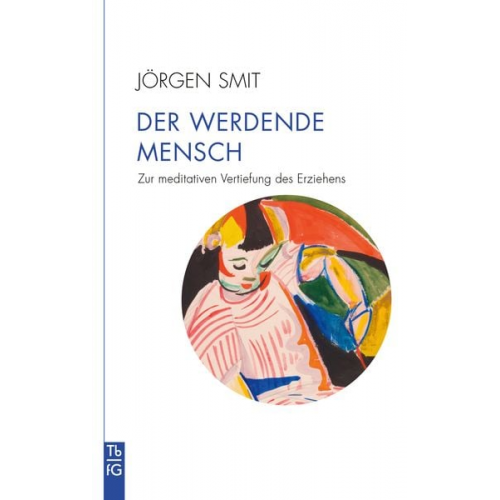 Jörgen Smit - Der werdende Mensch