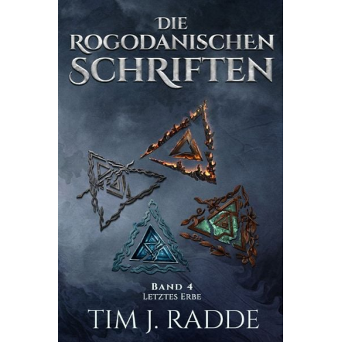 Tim J. Radde - Die rogodanischen Schriften / Die rogodanischen Schriften Band 4