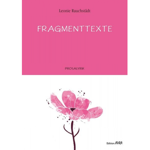 Leonie Rauchstädt - Fragmenttexte