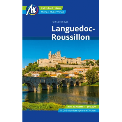 Ralf Nestmeyer - Languedoc-Roussillon Reiseführer Michael Müller Verlag