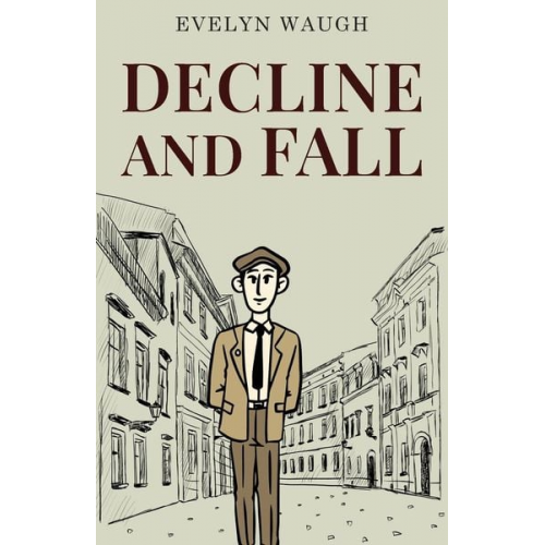 Evelyn Waugh - Decline and Fall