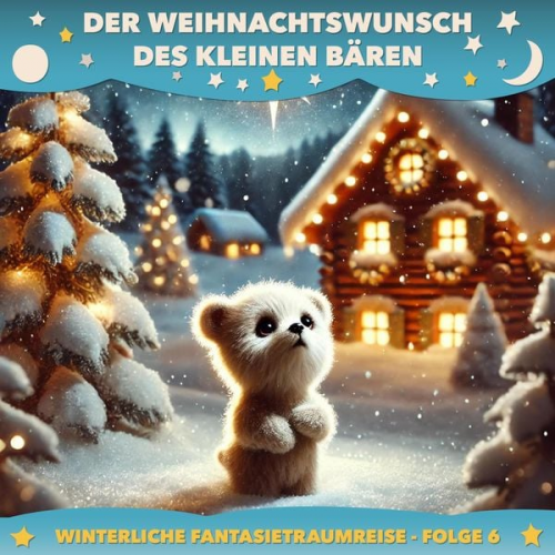 Claudia Schröder - Der Weihnachtswunsch des kleinen Bären