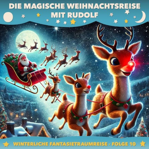 Claudia Schröder - Die magische Weihnachtsreise mit Rudolf