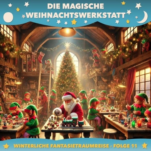 Claudia Schröder - Die magische Weihnachtswerkstatt