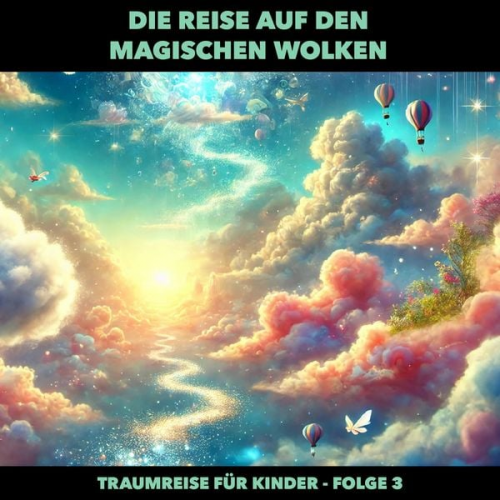 Claudia Schröder - Die Reise auf den magischen Wolken