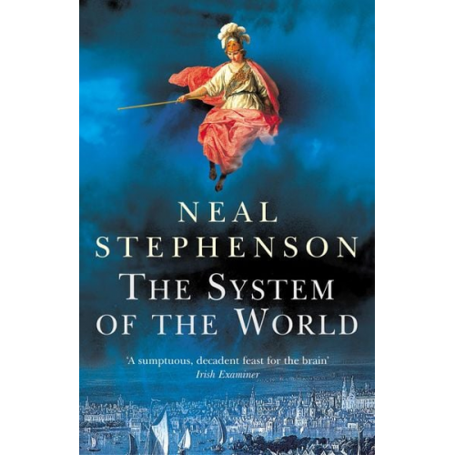 Neal Stephenson - The System Of The World