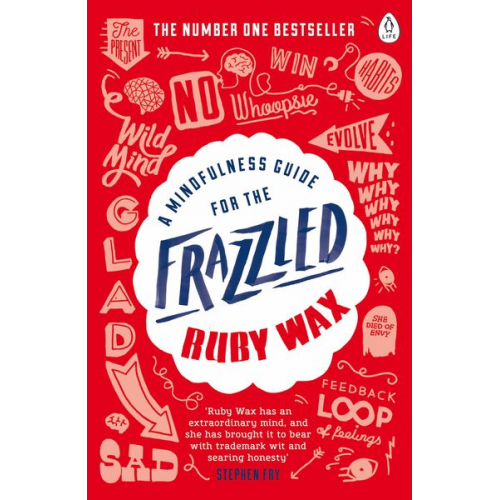 Ruby Wax - A Mindfulness Guide for the Frazzled