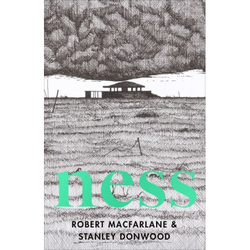 Robert Macfarlane Stanley Donwood - Ness