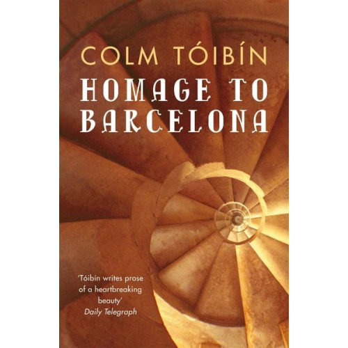 Colm Toibin - Homage to Barcelona