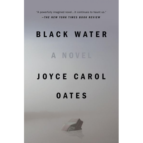 Joyce Carol Oates - Black Water