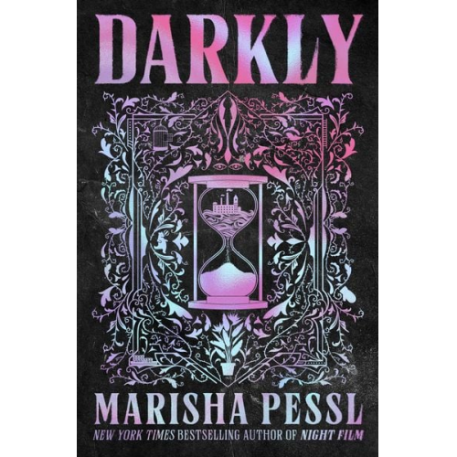 Marisha Pessl - Darkly