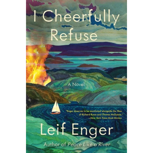 Leif Enger - I Cheerfully Refuse