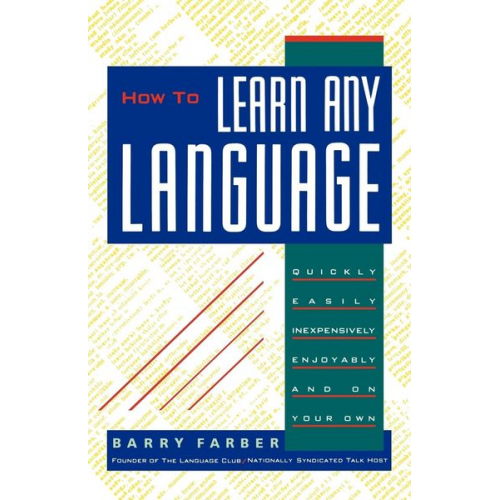 Barry J. Farber - How To Learn Any Language