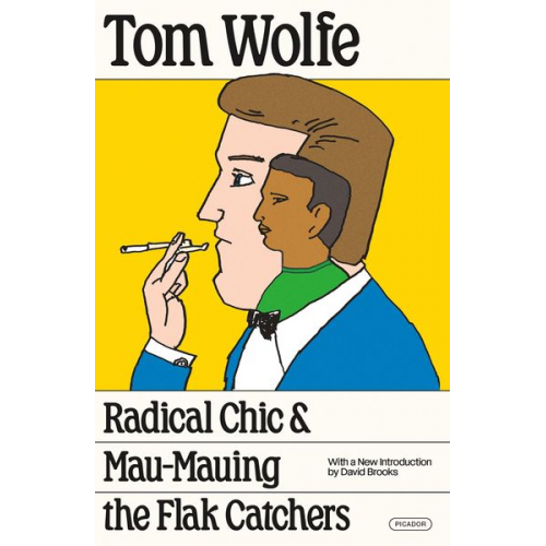 Tom Wolfe - Radical Chic and Mau-Mauing the Flak Catchers