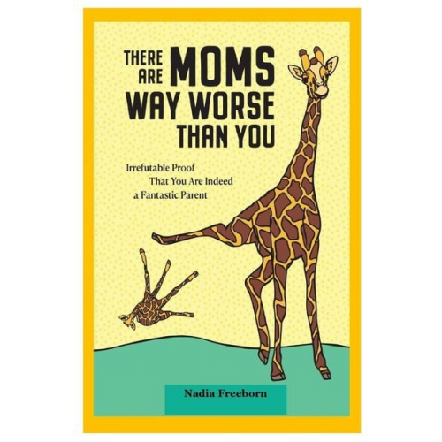 Nadia Freeborn - There Are Moms Way Worse Than You (updated Revision and Analysis)