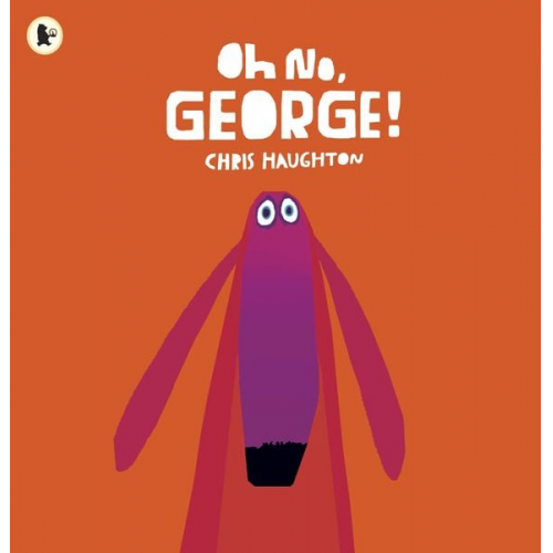 Chris Haughton - Oh No, George!