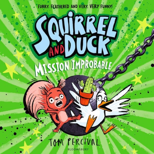 Tom Percival - Squirrel and Duck: Mission Improbable