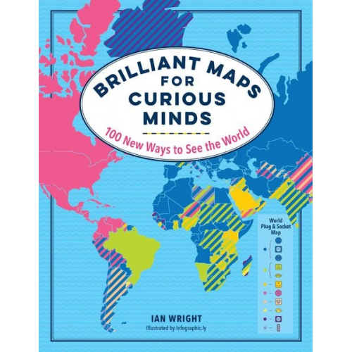 Ian Wright - Brilliant Maps for Curious Minds