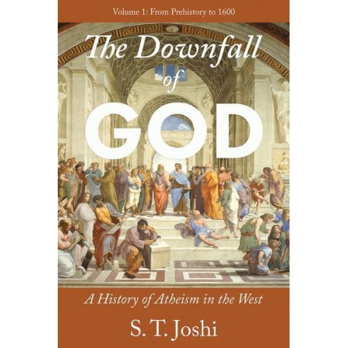 S. T. Joshi - The Downfall of God