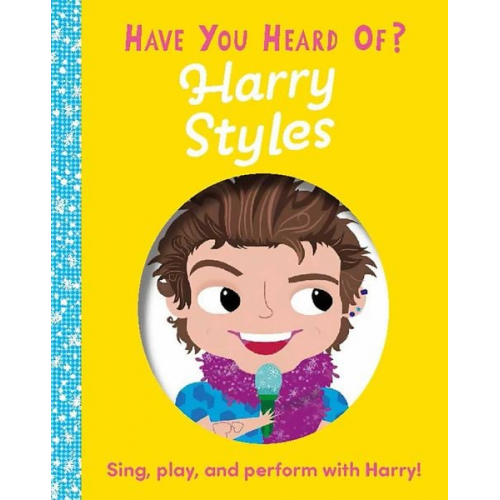 Editors of Silver Dolphin Books - Have You Heard of Harry Styles?