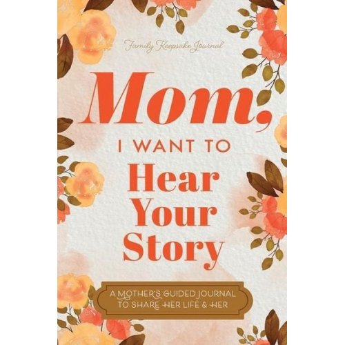 Jeffrey Mason Hear Your Story - Mom, I Want to Hear Your Story