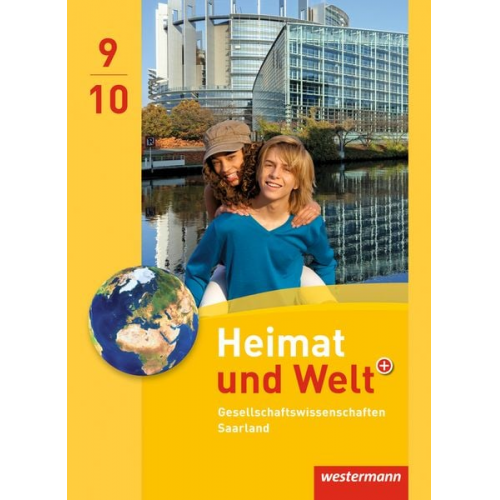 Michael Ernst Sabine Bleyer Georg Kahlert Jürgen Nebel - Heimat und Welt Gesellschaftswissenschaften 9 / 10. Schulbuch. Saarland