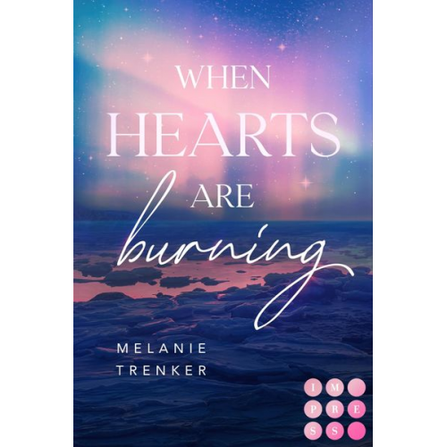 Melanie Trenker - When Hearts Are Burning (Iceland Love 1)