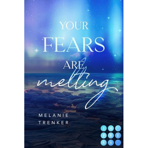 Melanie Trenker - Your Fears Are Melting (Iceland Love 2)