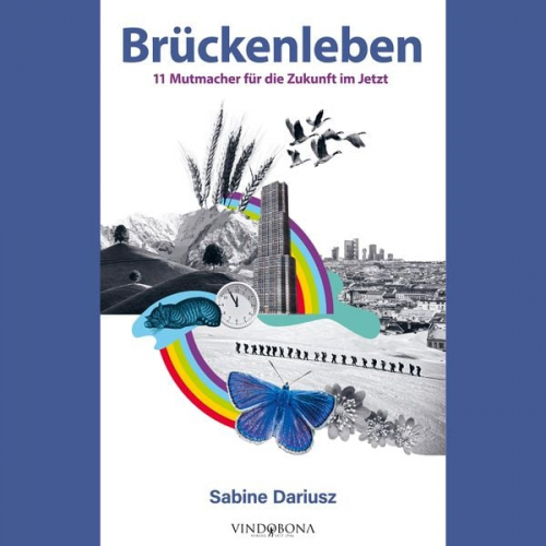 Sabine Dariusz - Brückenleben