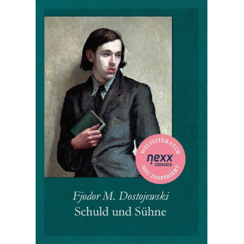 Fjodor M. Dostojewski - Schuld und Sühne