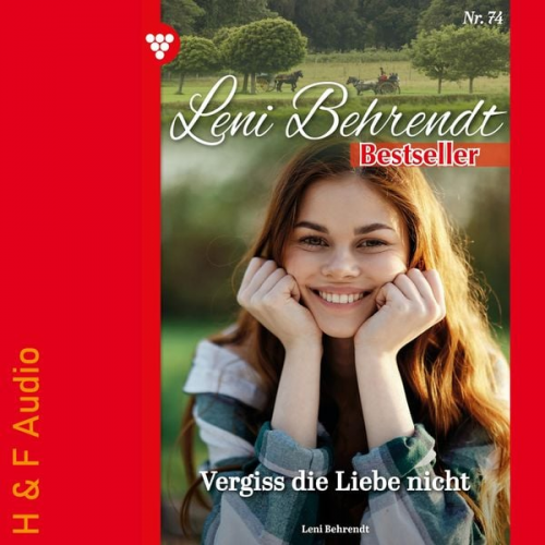 Leni Behrendt - Vergiss die Liebe nicht