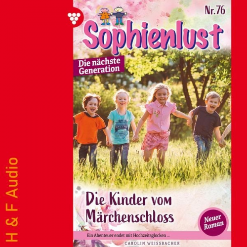 Carolin Weissbacher - Die Kinder vom Märchenschloss