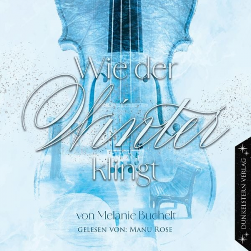 Melanie Buchelt - Wie der Winter klingt