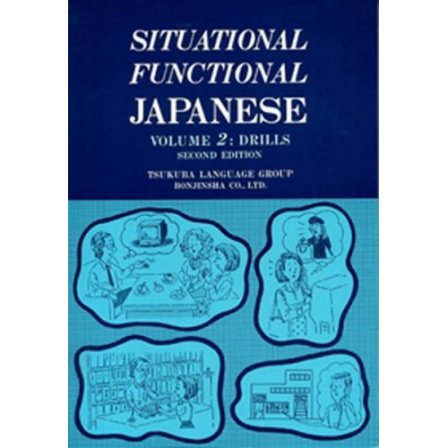 Tsukuba Language Group - Situational Functional Japanese 2 Drills