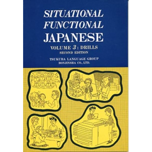 Tsukuba Language Group - Situational Functional Japanese 3 Drills