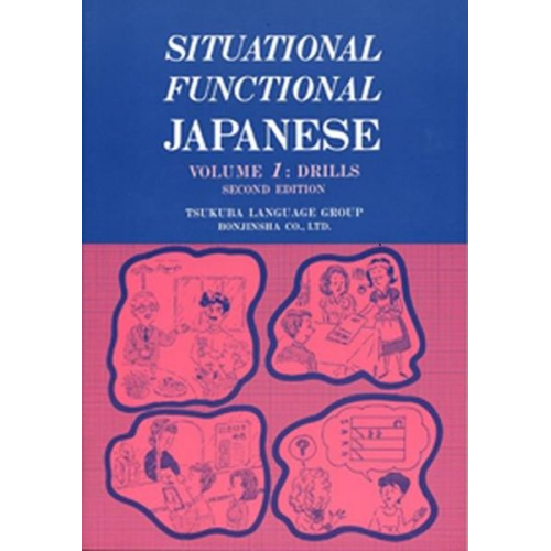 Tsukuba Language Group - Situational Functional Japanese 1 Drills