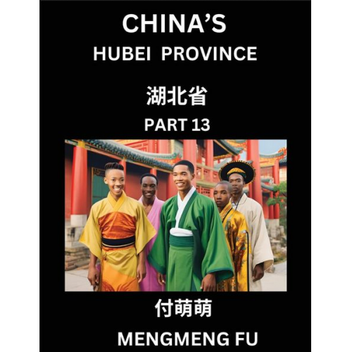 Mengmeng Fu - China's Hubei Province (Part 13)- Learn Chinese Characters, Words, Phrases with Chinese Names, Surnames and Geography