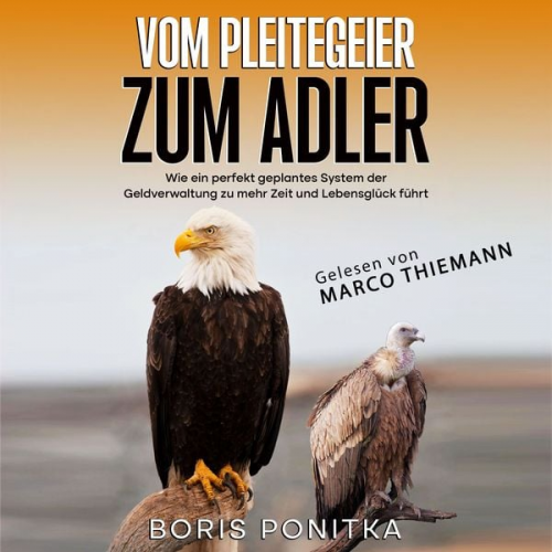 Boris Ponitka - Vom Pleitegeier zum Adler