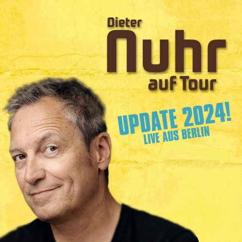 Dieter Nuhr - Nuhr auf Tour UPDATE