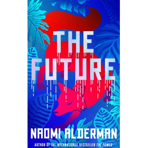 Naomi Alderman - The Future