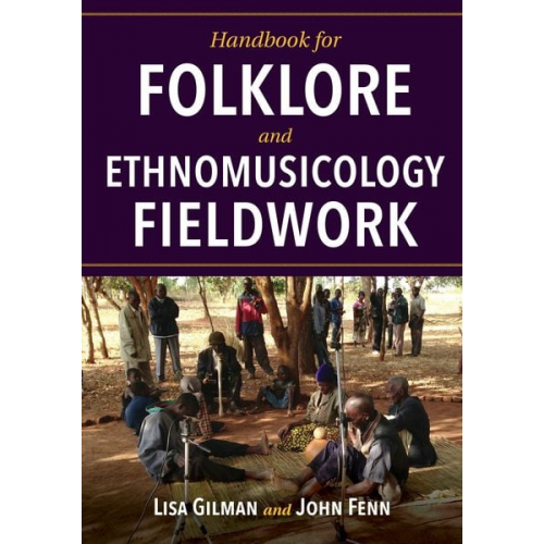 John Fenn - Handbook for Folklore and Ethnomusicology Fieldwork