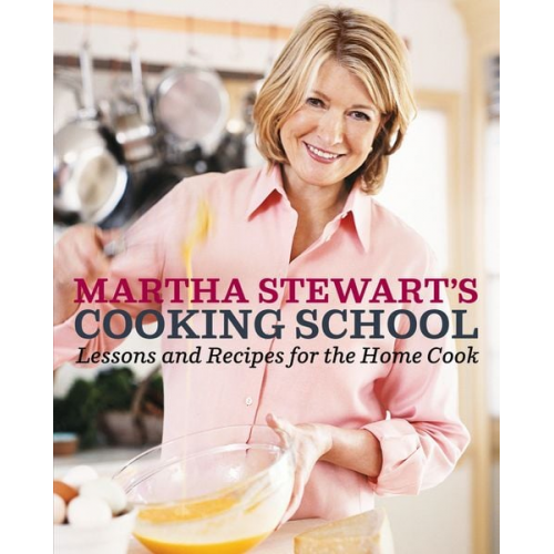 Martha Stewart - Martha Stewart's Cooking School