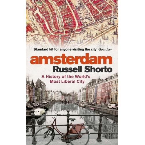 Russell Shorto - Amsterdam